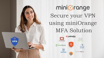 How to implement VPN MFA Solution | Secure your VPN using miniOrange MFA/2FA Solution