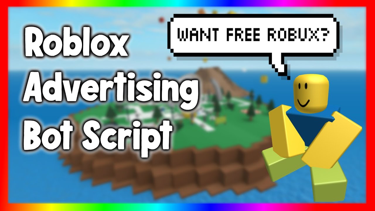 Roblox Advertising Bot Script Roblox Spam Script Pastebin Youtube - roblox bot pastebin