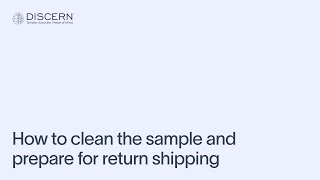 How to clean the sample and prepare for return shipping
