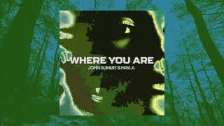 John Summit & Hayla - Where You Are (Extended Mix) Resimi