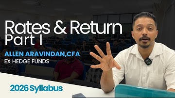 CFA LEVEL 1 Quantitative Methods Rates and Returns Part 1- Allen Aravindan,CFA  #cfalevel1 #cfaexam