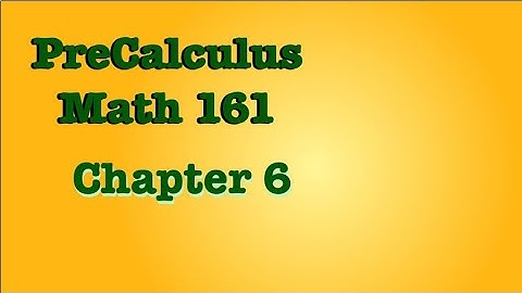 PreCalculus Chapter 6 Section 2 [OpenStax Precalculus 2ed.]