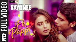 "Ek Pappi" Full Song | Sayonee | Tanmay Ssingh | Musskan S | Mika Singh | Anamta Khan | Anamta-Amaan