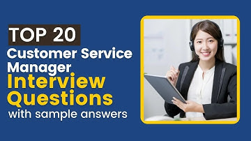 Customer Service Manager Interview Questions and Answers for 2025