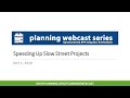 Speeding Up Slow Street Projects