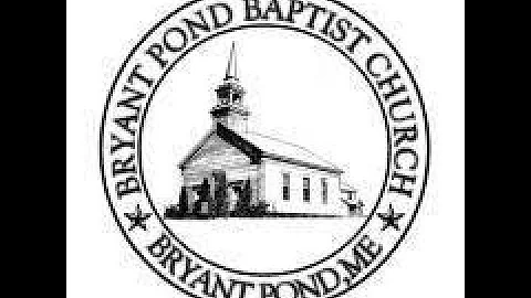 Bryant Pond Baptist Church Live Stream ~Sunday Sch...