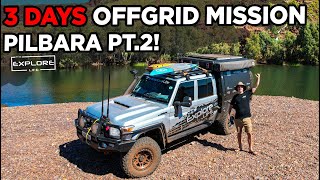 3 DAYS REMOTE CAMPING THE AUSTRALIAN PILBARA!