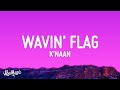 K NAAN Wavin Flag 1 Hour 