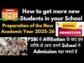 How to get more new Students in your School || Preparation of the New Academic Year 2025-26 #psbi