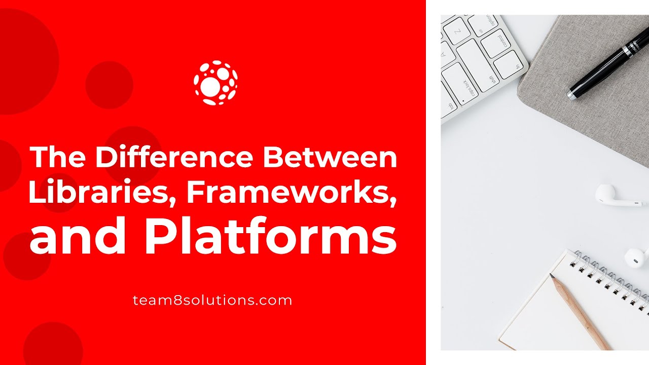 The Difference Between Libraries, Frameworks, And Platforms - YouTube