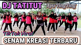SENAM KREASI LAGI HITS 💯 DJ TITATITUT VIRAL