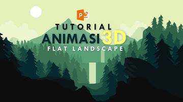 PowerPoint - Tutorial Membuat Animasi Efek 3D Parallax Gambar Flat Landscape