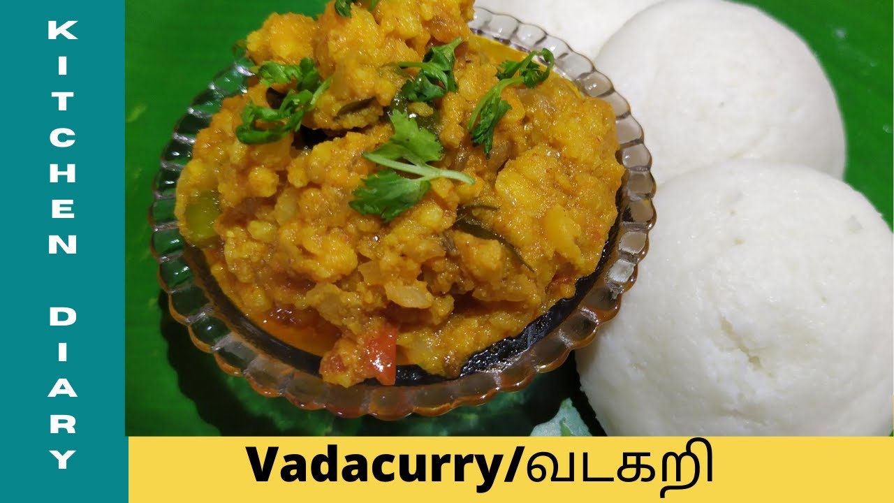 Vadacurry Recipe in Tamil வடகறி Veg Food Recipes Kitchen Diary