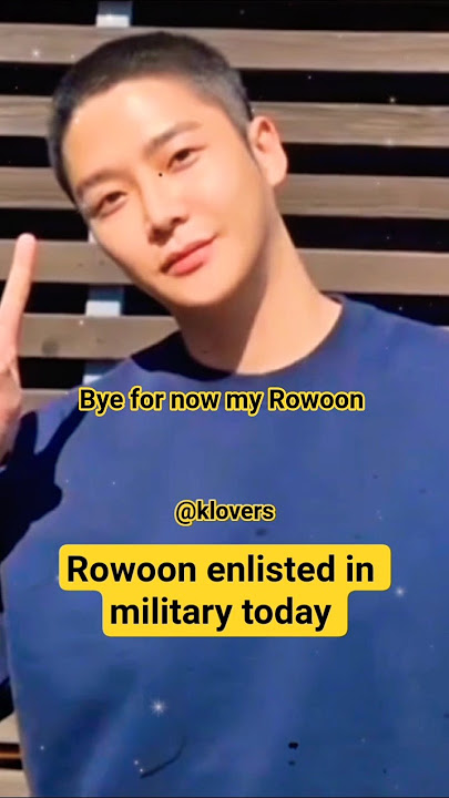 Rowoon enlisted in the military!! bye for now my Rowoon!! #youtubeshorts  #rowoon #kdrama