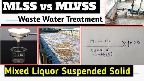 MLSS Analysis In Waste Water Treatment||MLSS range in aeration tank||MLSS vs MLVSS