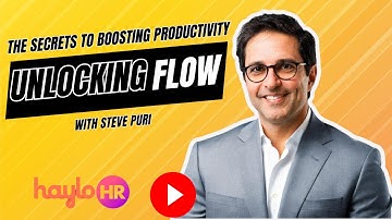 Unlocking the secrets for flow- boosting productivity with Steven Puri
