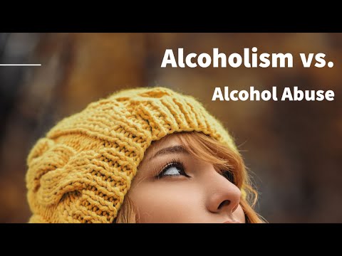 Alcoholism vs  Alcohol Abuse – Do you Know Which is Worse?!