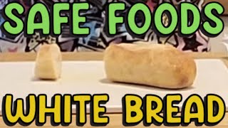 Safe Foods  003  White Bread