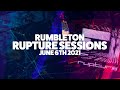 Rumbleton  rupture sessions  june 6th 2021