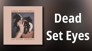 Emma Ruth Rundle // Dead Set Eyes