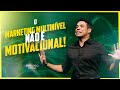 EVANDRO VIANA - O MARKETING MULTINÍVEL NÃO É MOTIVACIONAL!