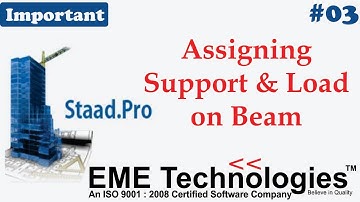 Staad Pro Tutorial for Assigning Support & Load on Beam Structure