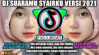 Dj Suaramu Syairku Full Bass X Dj Kukira Dia Menyukaiku Dj Tik Tok Viral 2021