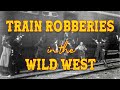 Train robberies in the wild west