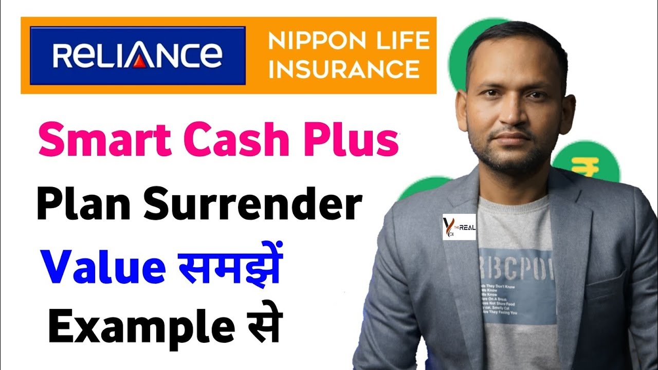 Reliance Plus Reliance nippon life smart cash plus plan | surrender value | reliance ...