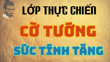 [cờ tướng thực chiến] cấp 7.3 , cách khai thác hình cờ xấu của đối thủ , phát huy sức mạnh tính toán