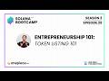 ENTREPRENEURSHIP 201: Token Listing 101