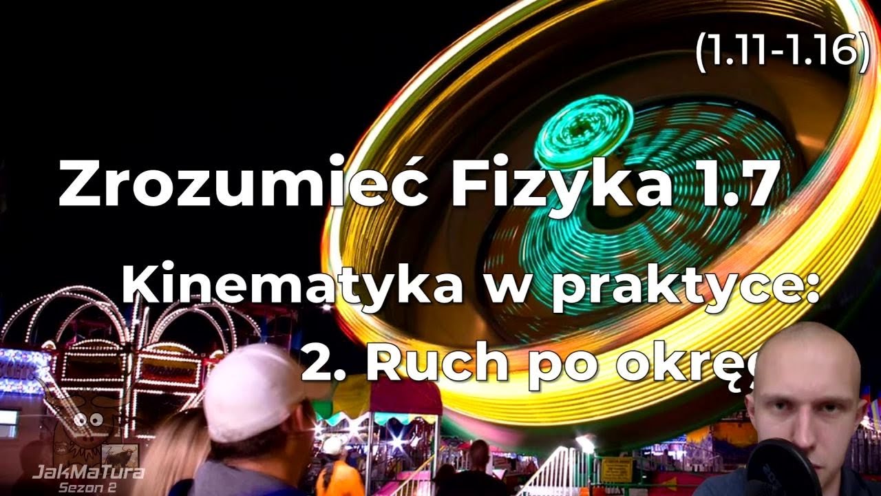 Sprawdzian Fizyka Ruch Zrozumieć Fizyke 1 Zrozumieć Fizyka 1.7 | Kinematyka w praktyce: 2. Ruch po okręgu - YouTube