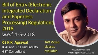 Bill of Entry (Electronic Integrated Declaration and Paperless Processing) Regulations, 2018