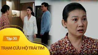 Trạm cứu hộ trái tim Tập 30 | Bà Xinh đã trải qua 1 đêm bão tố trước ngày ra tòa phản bội lại Hà