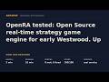 OpenRA tested Open Source real time strategy game OpenRA tested Open Source real time strategy game