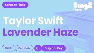 Taylor Swift - Lavender Haze (Piano Karaoke)