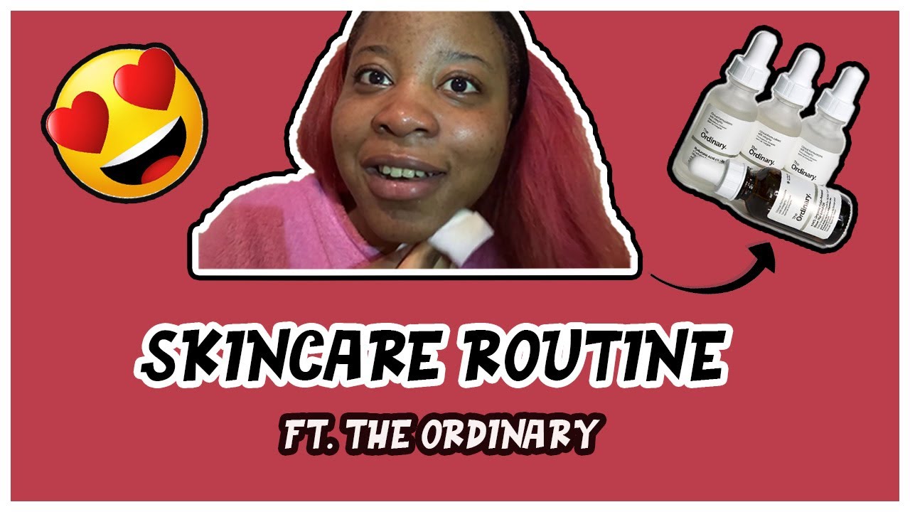 SKINCARE ROUTINE (NIGHT TIME) FT THE ORDINARY - YouTube