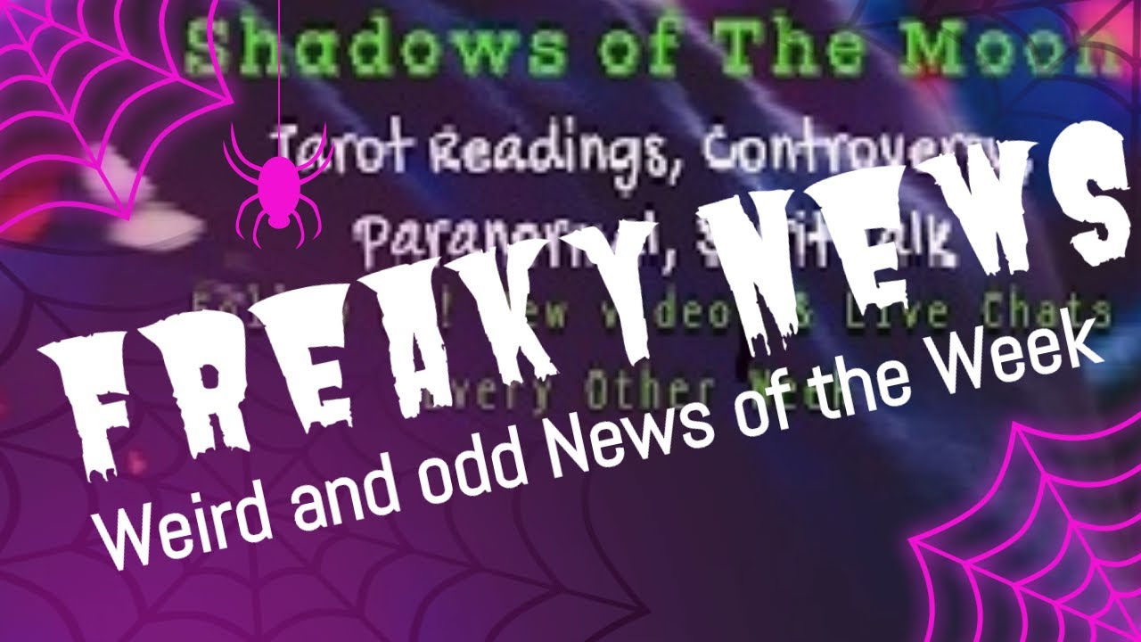 Freaky News Fridays (#Weird and #odd #News of the Week)