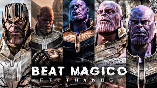 BEAT MAGICO - THANOS EDIT | THANOS STATUS |