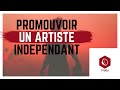 Promotion musicale  comment promouvoir un artiste indpendant 