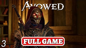 Avowed Full Gameplay Walkthrough Part 3 An Untimely End (No Commentary)