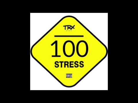 100 Stress - TRX Music