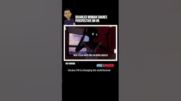 Oculus gaming changing lives: Disabled woman shares perspective on VR