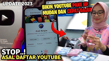 Cara Membuat Channel YouTube Dan Dapat Uang Di Android Terbaru 2023