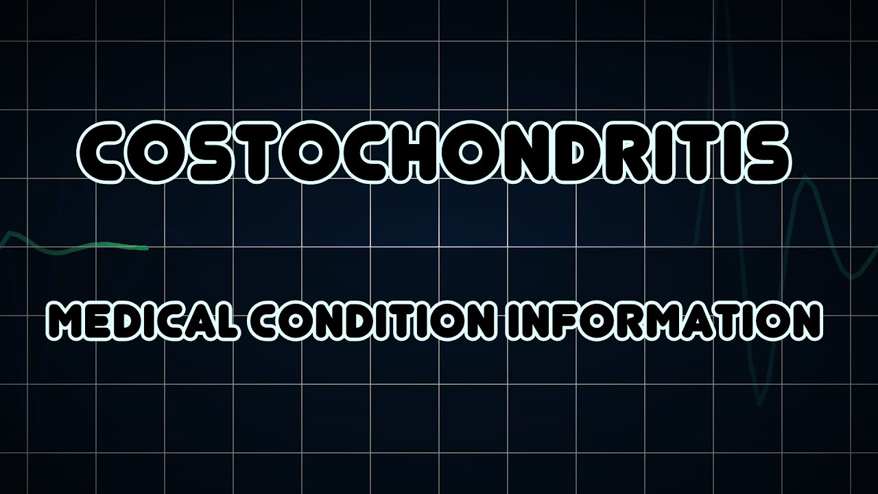 Costochondritis (Medical Condition) YouTube