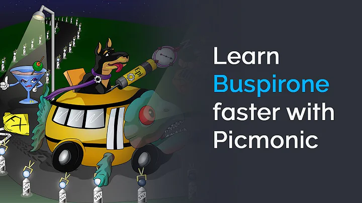 Learn Buspirone Faster with Picmonic (USMLE, Step 1, Step 2 CK)