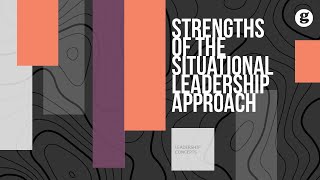 Strengths of the Situational Leadership Approach