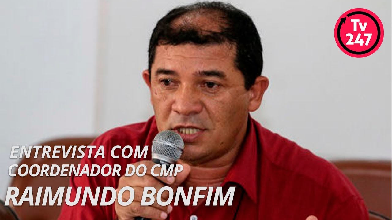 dilma rousseff formação Entrevista com Raimundo Bonfim, Coordenador do CMP - Centro de Movimentos Populares (27.6.19)