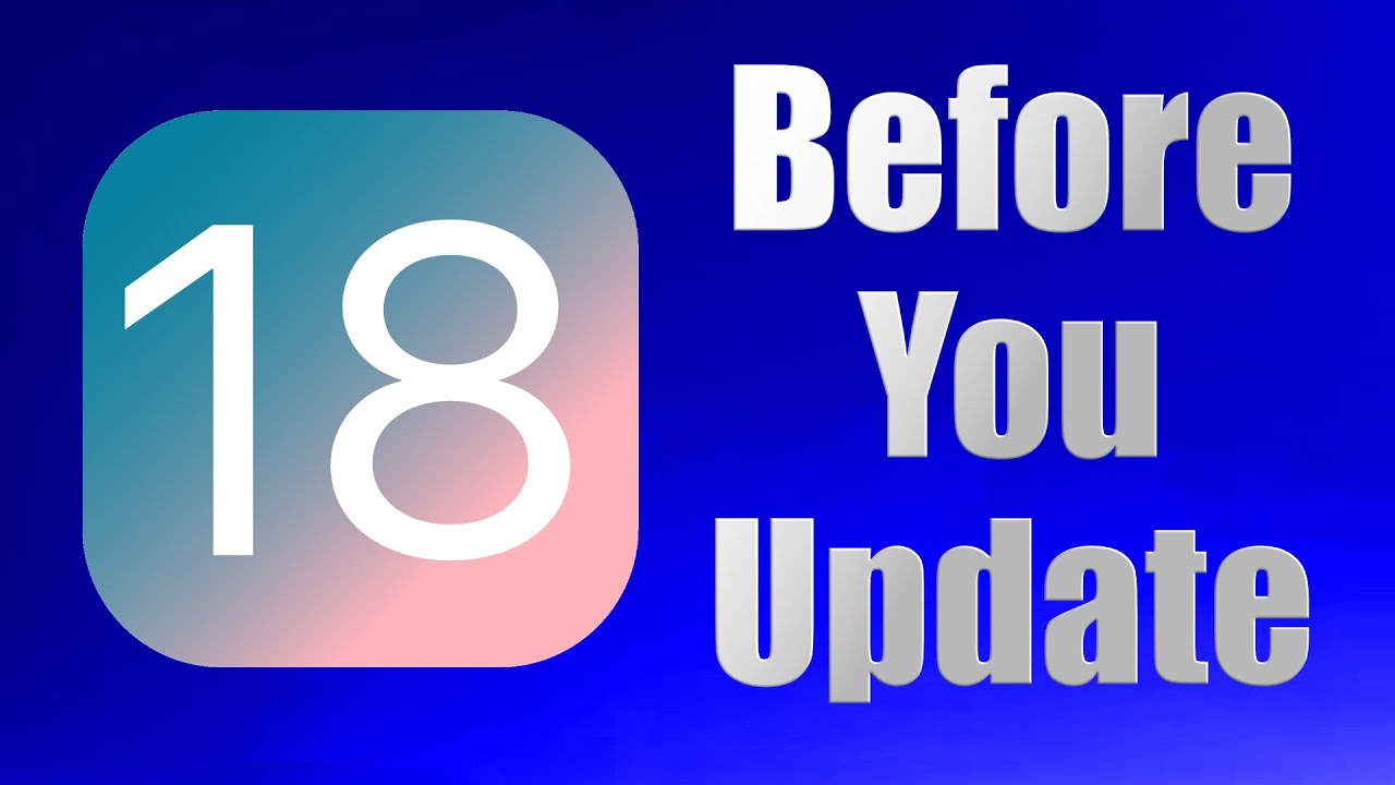 iOS 18 is Out! Important Things to Know Before You Update - YouTube