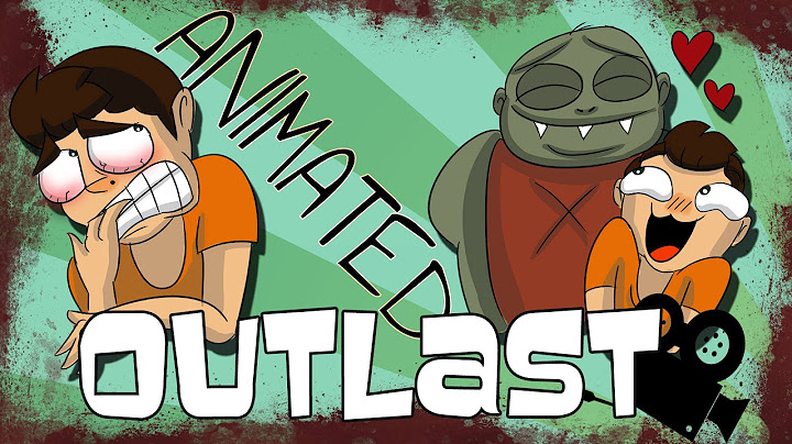 OUTLAST ANIMATED | GoGoManTV